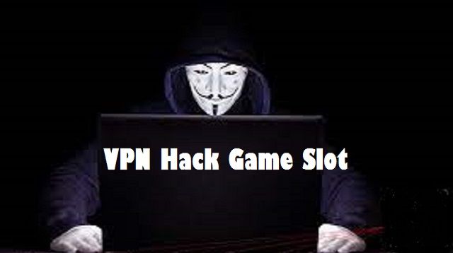 VPN hack game slot Apk